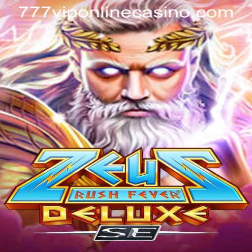 Exploring the Exciting World of ZeusRushFeverDeluxeSE at 777VIP ONLINE CASINO